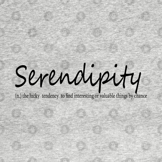 serendipity (n.) the lucky  tendency  to find interesting or valuable things by chance by Midhea